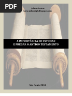 A IMPORTÂNCIA DE ESTUDAR E PREGAR O ANTIGO TESTAMENTO - Jailson Santos