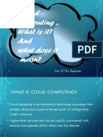 Cloud Computing What Is It? and What Does It Mean?