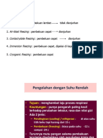 Pembekuan: Sharp Freezing Air-Blast Freezing Contact-Plate Freezing Immersion Freezing Cryogenic Freezing