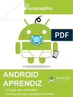 ANDROID APRENDIZ. Um Guia Para Iniciantes Crie Seu Primeiro Aplicativo Android