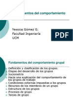 Fundamentos Del Comportamiento Grupal: Yessica Gómez G. Facultad Ingeniería UCM