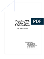 Presenting PTFE