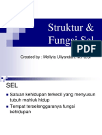 Struktur & Fungsi Sel: Created By: Mellyta Uliyandari, M.PD - Si
