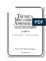 Técnica, Mecanismo y Aprendizaje. Una Investigación Sobre Llegar A Ser Guitarrista.