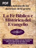 La Fe Bíblica E Histórica de Los Bautistas Sobre Las Doctrinas de La Gracia