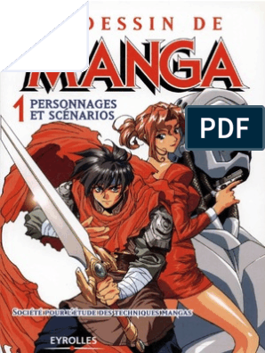Le Dessin Manga Tome 1 Personnages Et Scénarios