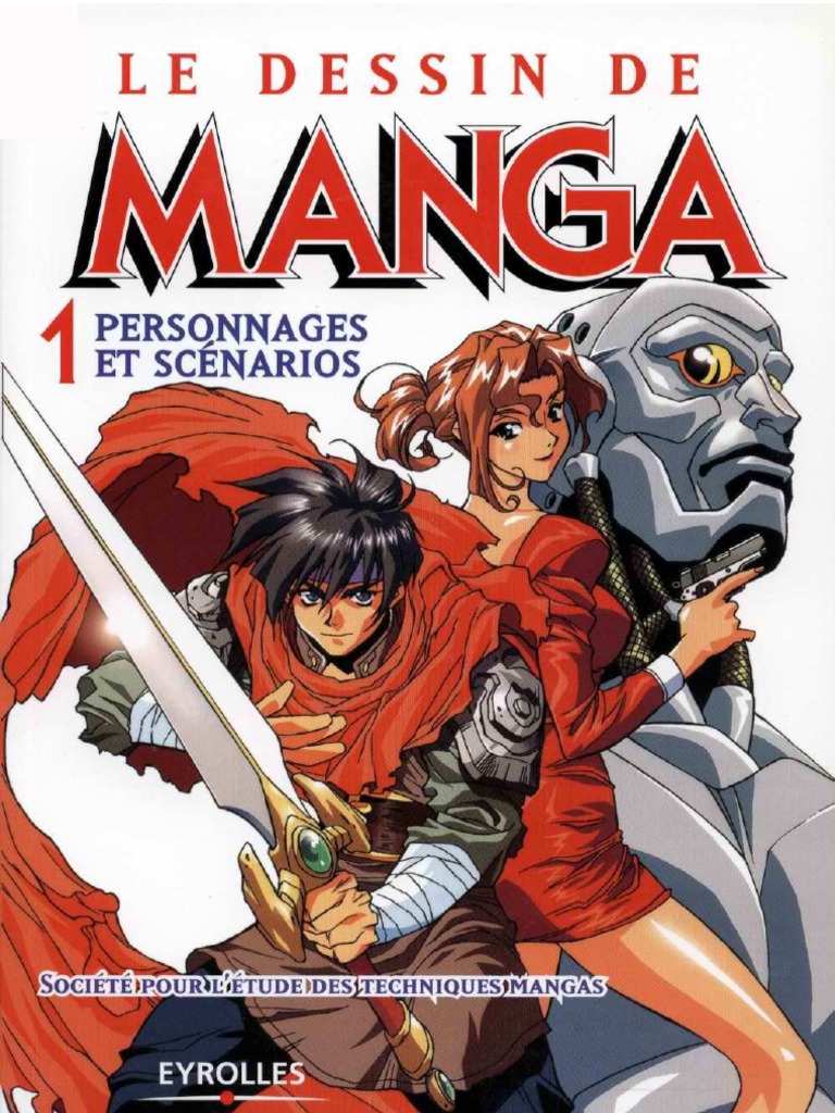 Apprendre à Dessiner Les Mangas Vol 1