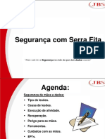 Segurança com Serra Fita