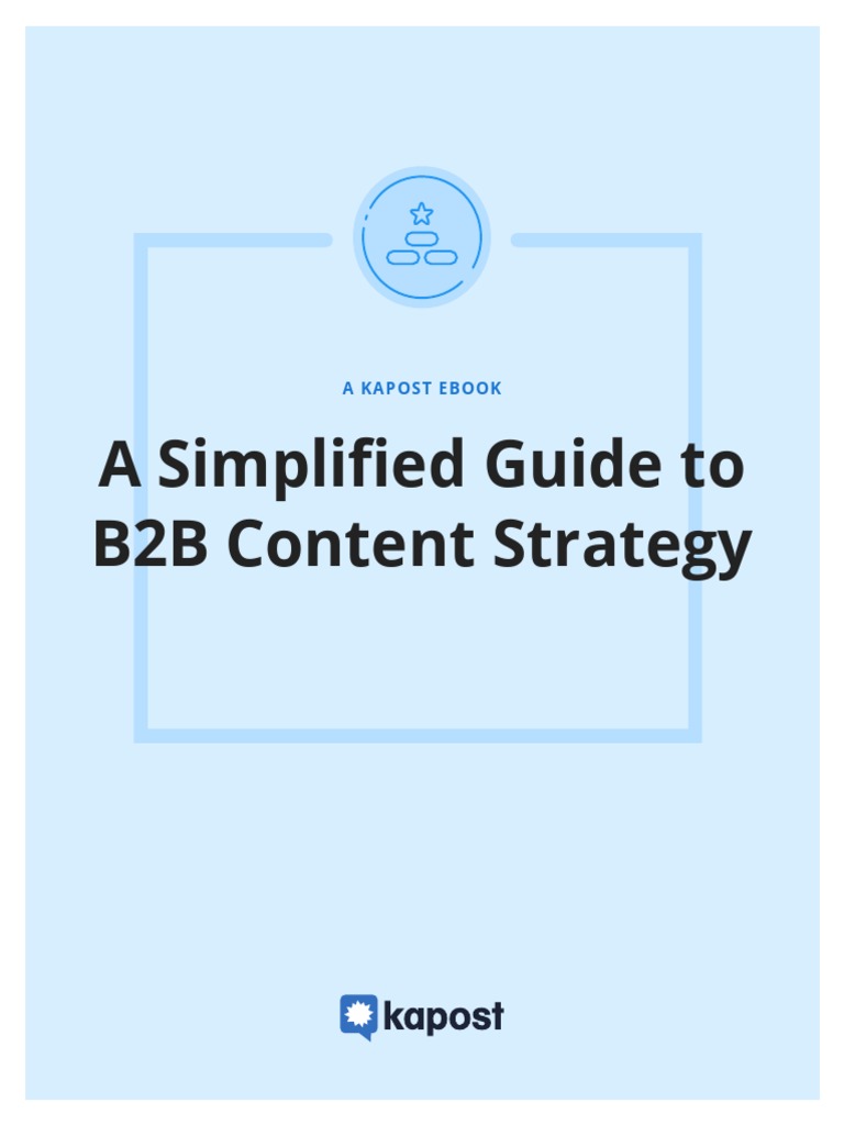 B2B Content Strategy Simplified Guide | PDF | Customer Relationship ...