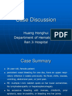 Case Discussion: Huang Honghui Department of Hematology Ren Ji Hospital