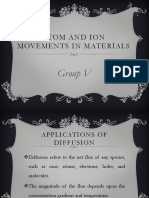 Atom and Ion Movements in Materials Group V