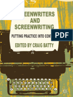 Craig Batty Eds. Screenwriters and Screenwriting Putting Practice Into Context