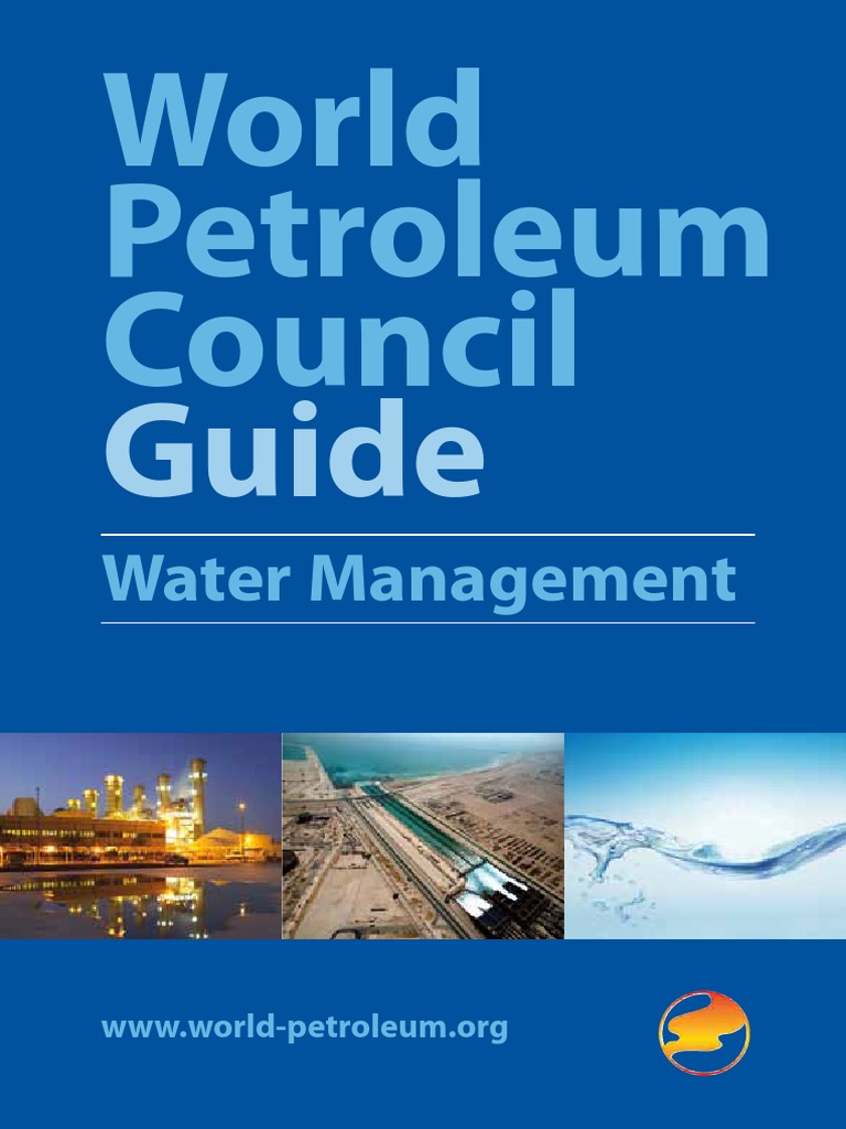 Guide To Water Management | PDF | Extraction Of Petroleum | Nature