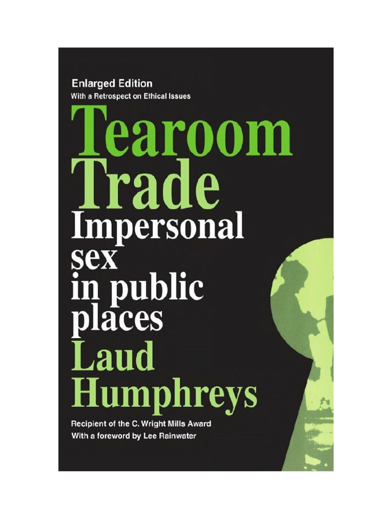 Tearoom Trade Impersonal Sex in Public Places PDF Deviance (Sociology) Homosexuality