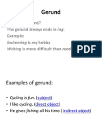 Gerund: What Is A Gerund? The Gerund Always Ends in Ing. Example