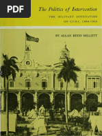 Allan R. Millett - The Politics of Intervention _ the Military Occupation of Cuba, 1906-1909