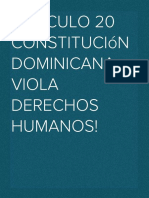 ¡Artículo 20 de La Constitución Dominicana Posiblemente Viola La Declaración Universal de Los Derechos Humanos!