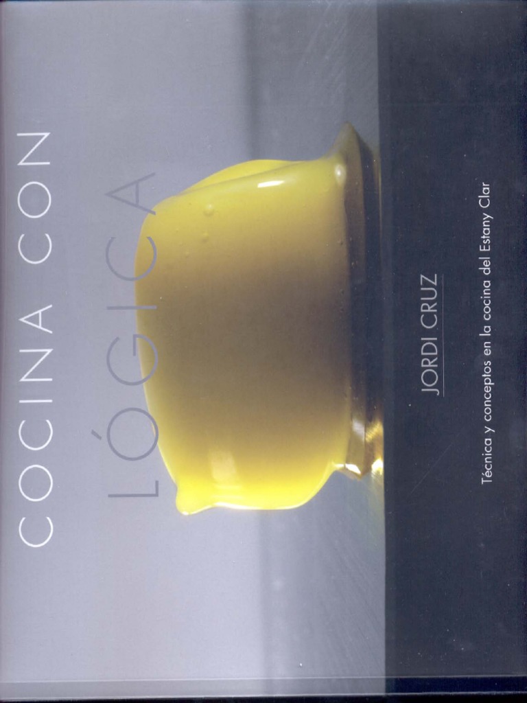 Cocina Con Lógica Por Jordi Cruz
