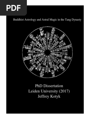 Phd Dissertation Leiden University Buddhist Astrology And Astral Magic In The Tang Dynasty Jeffrey Kotyk Pdf Vajrayana Planets In Astrology
