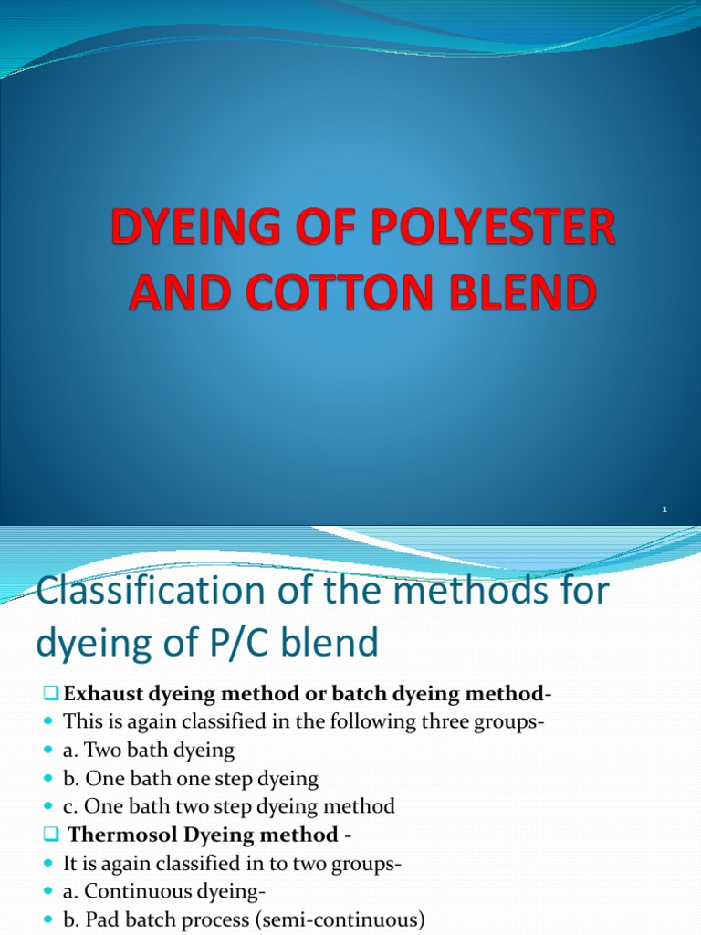 Dyeing of Polyester and Cotton Blend Dye Dyeing