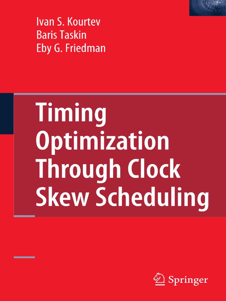 Timing Optimization Through Clock Skew Scheduling - Ivan S.kourtev