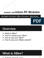 Xbee Wireless RF Modules: by Mark Schulte, Mike Christen, Bart Kiley