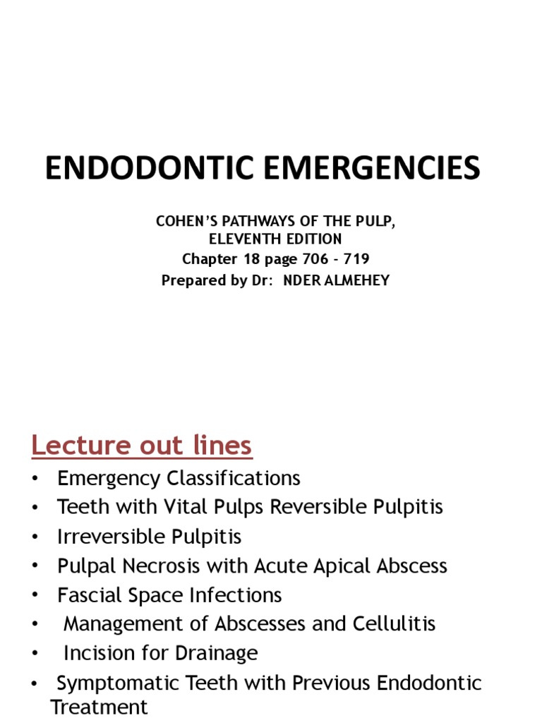 Emergency Endodontic Treatment Diagnosis and Management of Acute Apical Abscesses, FlareUps