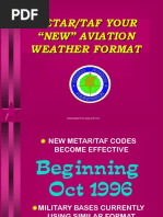 Metar/Taf Your "New" Aviation Weather Format