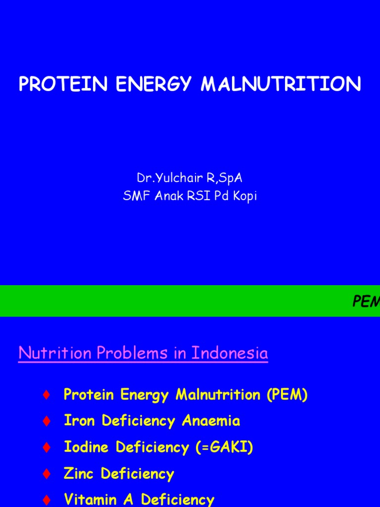 PEM Lecture Revised Malnutrition Nutrition