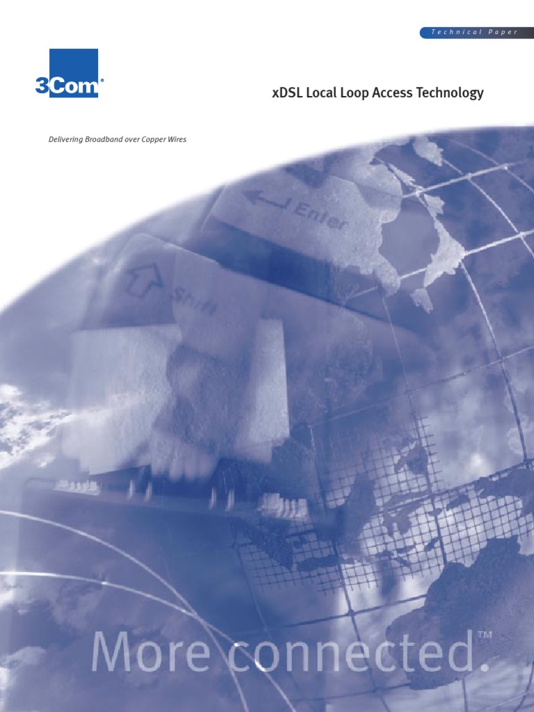 XDSL Local Loop Access Technology Delivering Broadband Over Copper
