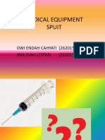 Medical Equipment Spuit: DWI ENDAH CAHYATI (2620152777) Ima Diah Lestari (2620152784)