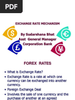 By Sudarshana Bhat Asst General Manager Corporation Bank: Exchange Rate Mechanism