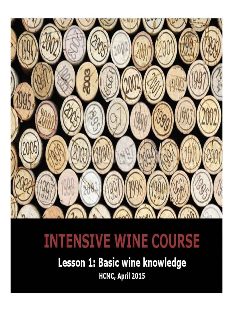 Intensive Wine Course Lesson 1 Basic Wine Knowledge PDF Wine