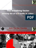 The Breathing Factor: Clearing The Air and Traffic in Cities