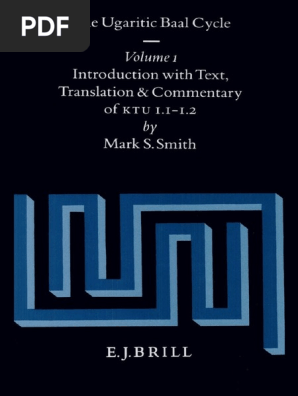Mark S Smith The Ugaritic Baal Cycle Volume I Introduction With Text Translation And Commentary Of Ktu 1 1 1 2 Yahweh Religion And Belief