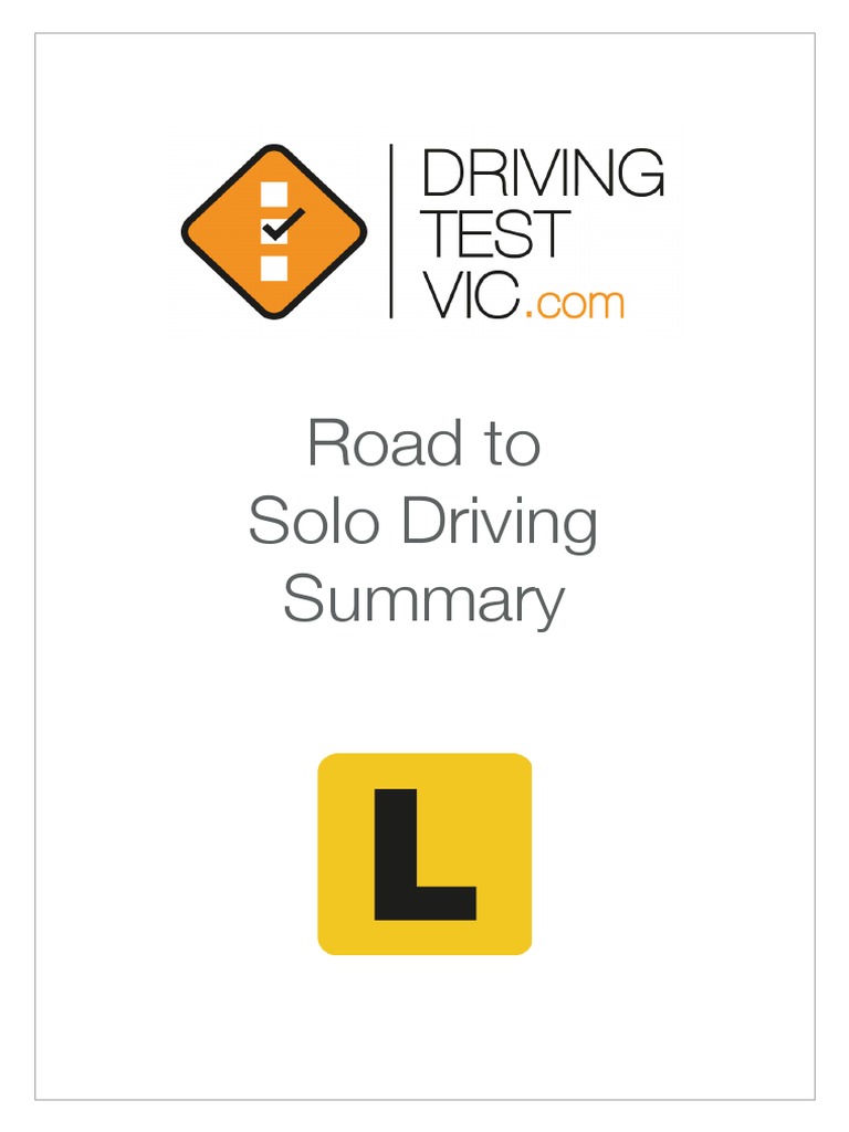 Road To Solo Driving Summary Driving Test VIC PDF Driving Traffic