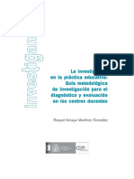 Martínez González (2007) Cap 1 y 2 La Investigación en La Práctica Educativa