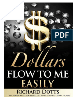 Dollars Flow To Me Easily Richard Dotts PDF