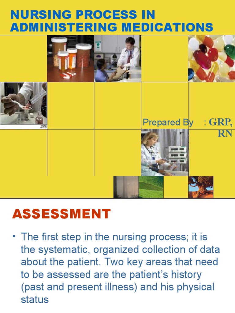 Nursing Process in Administering Medications Health Care Public Health