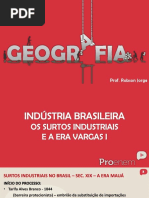 Os Surtos Industriais e a Era Vargas