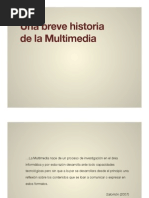 Historia de La Multimedia