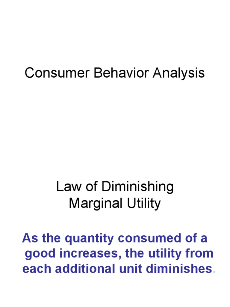 Consumer Behavior: Utility Analysis | PDF | Utility | Marginal Utility