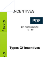 Incentives: By-Bikash Nayak D - 50