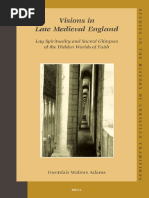 SHCT 130 Walters Adams - Visions in Late Medieval England_Lay Spirituality and Sacred Glimpses of the Hidden Worlds of Faith (2007).pdf