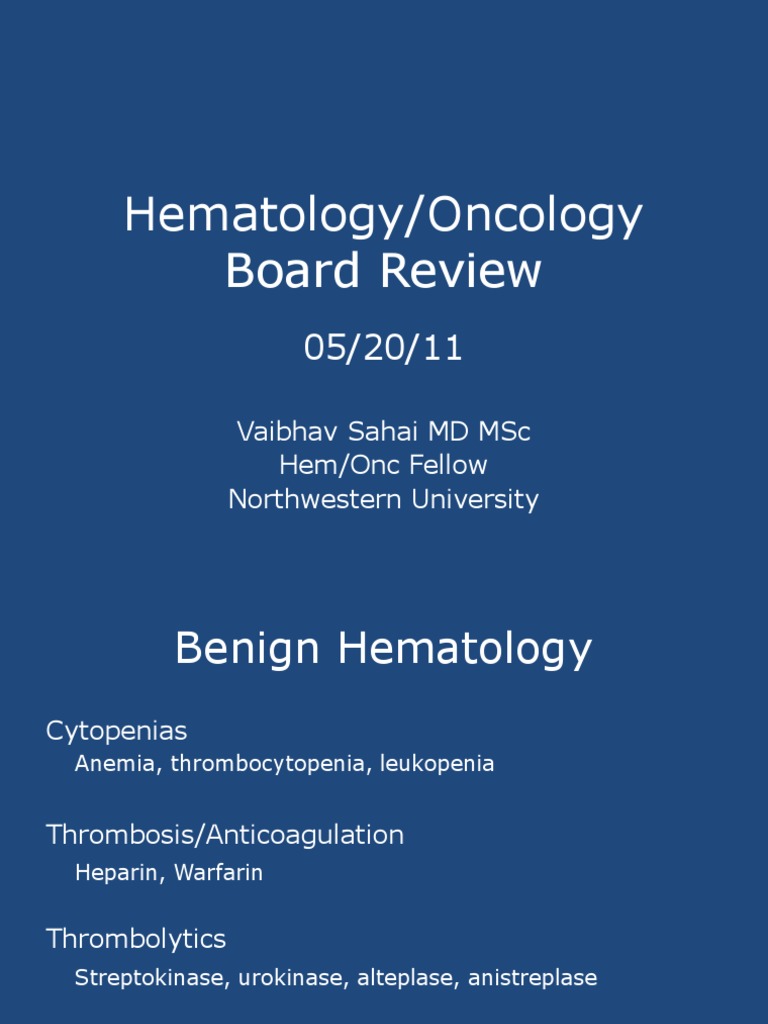 Hematology/Oncology Board Review Vaibhav Sahai MD MSC Hem/Onc Fellow