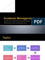 Developing Courses Through Identifying and Responding To Student Needs Effective Placement of Students Into Appropriate Level Classes