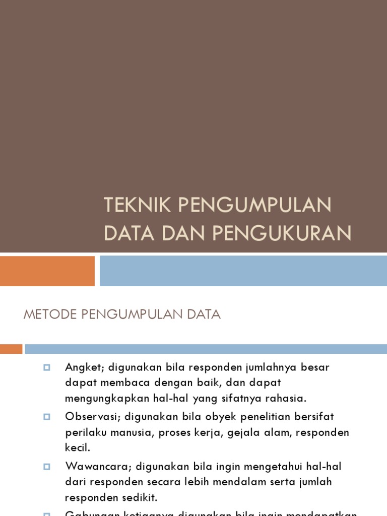 Teknik Pengumpulan Data Dan Pengukuran