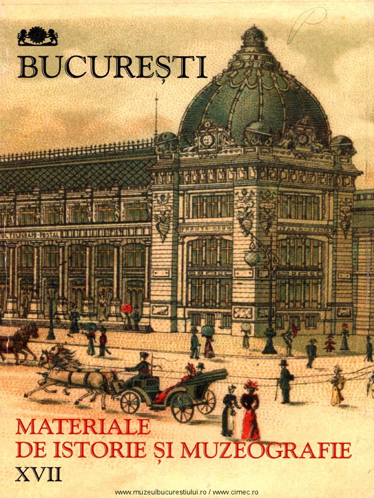 17 Bucuresti Materiale de Istorie Si Muzeografie Xvii 2003 | PDF