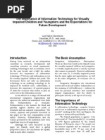 The Importance of Information Technology for Visually Impaired Children and Youngsters and the Expectations for Future Development