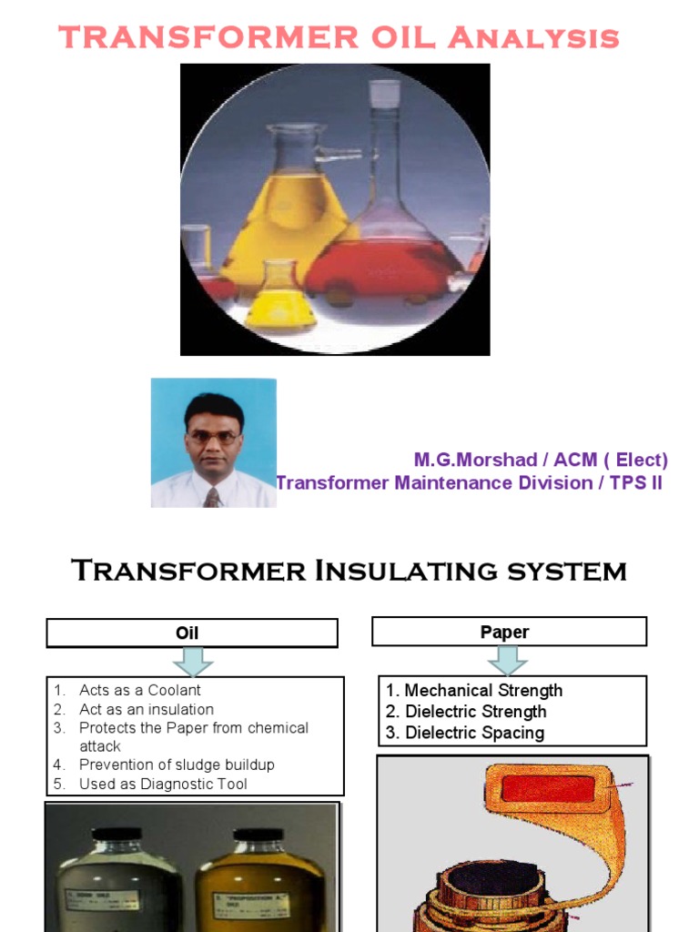 Transformer Oil Analysis M.G.Morshad / ACM (Elect) Transformer